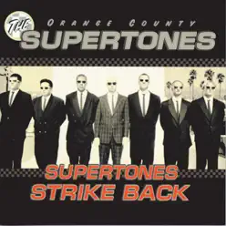 The Supertones Strike Back - The O. C. Supertones