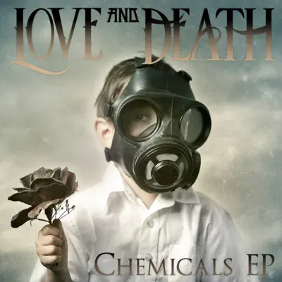 Chemicals (feat. Brian Welch) - EP - Love and Death