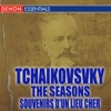 Tchaikovsky: The Seasons - Souvenirs d'un Lieu Cher artwork