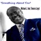 Something About You (feat. Tamara Lloyd) - Michael L lyrics