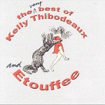 Kelly Thibodeaux & Etouffee - Tunnel Rat