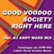 Right Here (DJ Andy Ward Mix) - Good Voodoo Society lyrics