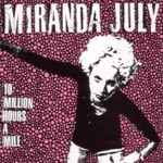 Miranda July - Reno