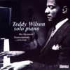 Chinatown, My Chinatown  - Teddy Wilson 