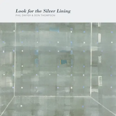 Look for the Silver Lining - Don Thompson Look for the Silver Lining - Don Thompson
