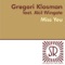 Miss You (feat. Akil Wingate) - Gregori Klosman lyrics