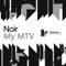 My MTV (Beatchuggers Remix) - Noir lyrics