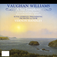 Joan Rodgers, Liverpool Philharmonic Choir & Orchestra, Royal Liverpool Philharmonic Orchestra & Vernon Handley - Vaughan Williams: A Sea Symphony artwork