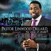 Pastor Linwood Dillard & the Voices of Citadel - You Are (feat. Psalmist Sharon Jackson)