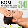 BGM Flowing in the Salon Healing of Head Spa - RELAX WORLD