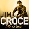 Jim Croce - I Got a Name