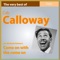 The Very Best of Cab Calloway: Come On With the Come On