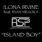 Island Boy (feat. Ryan Hiraoka) - Ilona Irvine lyrics