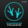 Stream & download If I Ever Lose My Faith (Remixes) [feat. Sting]