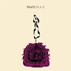 Pla B - Prats