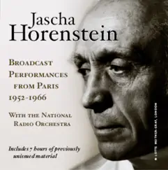 Jascha Horenstein: Broadcast Performances from Paris, 1952-1966 by Jascha Horenstein album reviews, ratings, credits