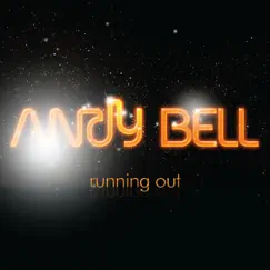 Running Out - EP by Andy Bell album reviews, ratings, credits