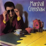 Marshall Crenshaw - Cynical Girl