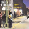 Street Corner Singin' artwork