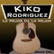 Vagabundo, Borracho y Loco - Kiko Rodriguez lyrics