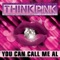 You Can Call Me Al (Alisson & Kappmeier RMX) - Think Pink lyrics