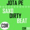 Saxo Dirty Beat (Joseph Qas Remix) - Jota Pe lyrics
