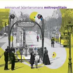 Emmanuel Santarromana - Métropolitain
