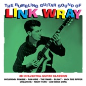 The Rumbling Guitar Sound of Link Wray artwork