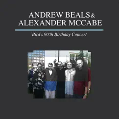 Bird's 90th Birthday Concert by Andrew Beals & Alexander Mccabe album reviews, ratings, credits