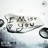 I Miss You (feat. Alesya) album lyrics, reviews, download
