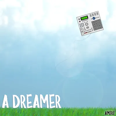 A Dreamer - EP - Amiri