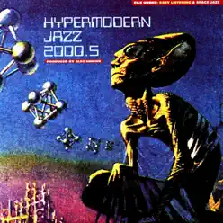 Hypermodern Jazz 2000.5 - Alec Empire Hypermodern Jazz 2000.5 - Alec Empire