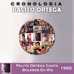 Palito Ortega Cronología - Palito Ortega Canta Boleros en Río (1965) - Palito Ortega