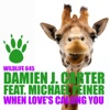 When Love's Calling You (feat. Michael Feiner) - EP