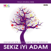 Sekiz İyi Adam - Minik Dualar Grubu