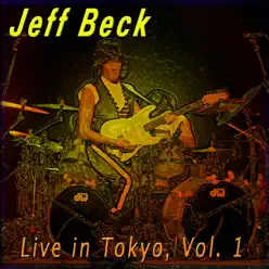 Live in Tokyo, Vol. 1 - Jeff Beck