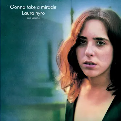 Gonna Take a Miracle - Laura Nyro