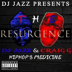 The Resurgence - Single by DJ Jazz & Craig G album reviews, ratings, credits