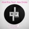 4 the Love of House (feat. Alex Drake) - Abel Ray lyrics