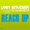 Reach Up (Radio Edit) [feat. DJ Selecta] - Van Snyder lyrics