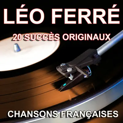 Chansons françaises (20 succès originaux) - Leo Ferre