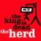 The King Is Dead - The Herd lyrics
