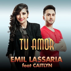 Emil Lassaria - Tu Amor (feat. Caitlyn)