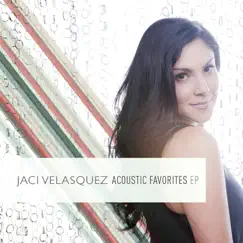 Acoustic Favorites EP by Jaci Velasquez album reviews, ratings, credits