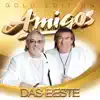 Amigos - Das Beste - Gold Edition album lyrics, reviews, download