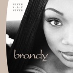 Brandy - Have You Ever