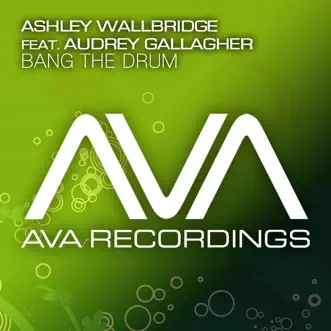 Bang the Drum (feat. Audrey Gallagher) - EP by Ashley Wallbridge album reviews, ratings, credits