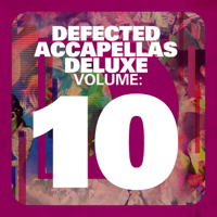 Various Artists - Defected Accapellas Deluxe, Vol. 10 artwork