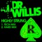 Highly Strung (Tech Mix) - Dr Willis lyrics