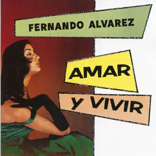 last ned album Fernando Alvarez - Amar Y Vivir